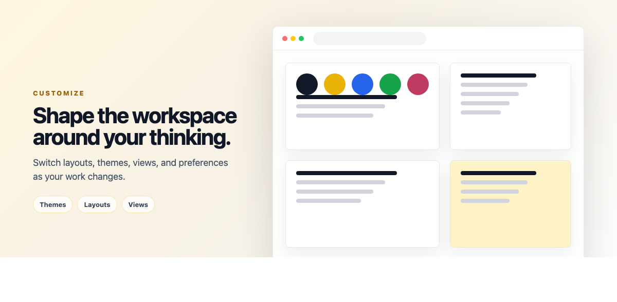 Customize your workspace with themes, layouts, and personal preferences